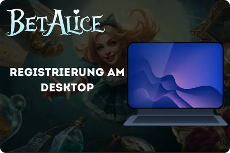 Registrierung am Desktop bei BetAlice Casino